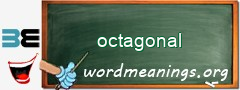 WordMeaning blackboard for octagonal